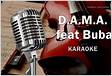 Casa D.A.M.A. feat Buba dar-te um beijo Karaoke